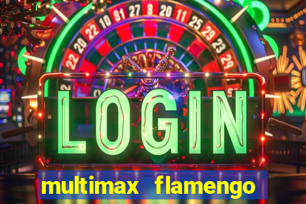 multimax flamengo ao vivo